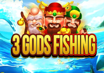 3 Gods Fishing tại kubetcasinorand
